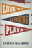 Love's Winning Plays: a Novel