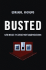 Busted: Life Inside the Great Mortgage Meltdown