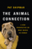 The Animal Connection: a New Perspective on What Makes Us Human