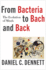 From Bacteria to Bach and Back: the Evolution of Minds
