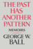 Ball Past Has Another *Pattern*-Memoirs (Cloth)