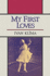 My First Loves. Translated From the Czech By Ewald Osers