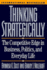 Thinking Strategically: the Competitive Edge in Business, Politics, and Everyday Life (Norton Paperback)