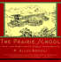 The Prairie School: Frank Lloyd Wright and His Midwest Contemporaries