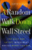 A Random Walk Down Wall Street: the Best and Latest Investment Advice Money Can Buy