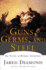 Guns, Germs, and Steel: the Fates of Human Societies