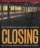 Closing: the Life and Death of an American Factory (the Lyndhurst Series on the South)