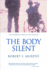 The Body Silent: the Different World of the Disabled