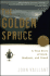 The Golden Spruce: a True Story of Myth, Madness, and Greed