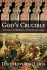 God's Crucible: Islam and the Making of Europe, 570-1215