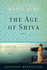 The Age of Shiva: a Novel