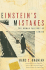 Einstein's Mistakes: the Human Failings of Genius