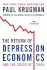 The Return of Depression Economics and the Crisis of 2008