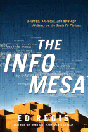 The Info Mesa-Science, Business, and New Age Alchemy on the Santa Fe Plateau