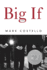 Big If: a Novel