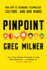 Pinpoint-How Gps is Changing Technology, Culture, and Our Minds