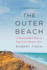 The Outer Beach: a Thousand-Mile Walk on Cape Cod's Atlantic Shore