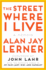 The Street Where I Live: a Memoir (Norton Paperback)