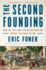 The Second Founding: How the Civil War and Reconstruction Remade the Constitution