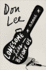Lonesome Lies Before Us: a Novel