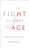 To Fight Against This Age: on Fascism and Humanism