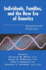 Individuals, Families, and the New Era of Genetics: Biopsychosocial Perspectives