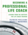 Becoming a Professional Life Coach: Lessons From the Institute of Life Coach Training