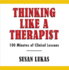 Thinking Like a Therapist Audio Cd Format: Cdrom