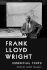 Frank Lloyd Wright: Essential Texts