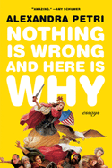 Nothing is Wrong and Here is Why