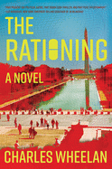 The Rationing: a Novel