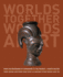 Worlds Together, Worlds Apart: a History of the World: From the Beginnings of Humankind to the Present (Fourth Edition) (Vol. One-Volume)