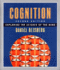 Cognition: Exploring the Science of the Mind