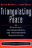 Triangulating Peace: Democracy, Interdependence, and International Organizations