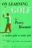 On Learning Golf: a Valuable Guide to Better Golf