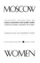 Moscow Women: Thirteen Interviews