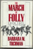 The March of Folly: From Troy to Vietnam