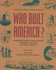 Who Built America? Working People and the Nation's Economy, Politics, Culture, and Society, Vol. 2: From the Gilded Age to the Present