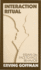 Interaction Ritual-Essays on Face-to-Face Behavior