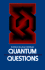 Quantum Questions: Mystical Writings of the World's Great Physicists