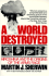 A World Destroyed: Hiroshima and the Origins of the Arms Race