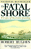 The Fatal Shore: the Epic of Australia's Founding