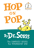 Hop on Pop: the Simplest Seuss for Youngest Use
