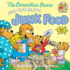 The Berenstain Bears and Too Much Junk Food (First Time Books(R))