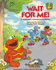 Wait for Me! (Sesame Street Start-to-Read Books)