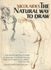 The Natural Way to Draw (a Working Plan for Art Study)
