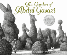 The Garden of Abdul Gasazi: a Caldecott Honor Award Winner-an Enchanted Picture Book of Eerie Illusion for Kids (Ages 4-8)