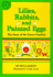 Lilies, Rabbits and Painted Eggs: the Story of the Easter Symbols