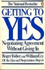 Getting to Yes: Negotiating Agreement Without Giving in