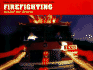 Firefighting: Behind the Scenes